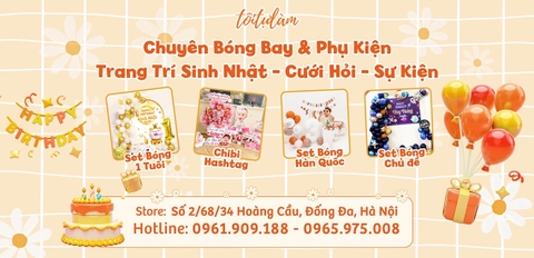 Phụ Kiện Trang Trí Sinh Nhật - Bóng Bay Sinh Nhật - Tôi Tự Làm