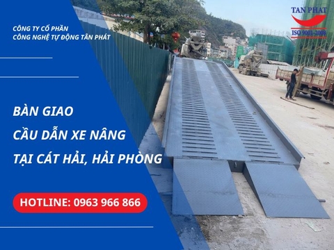 Bàn Giao Cầu Dẫn Xe Nâng Tại Cát Hải, Hải Phòng