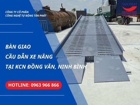 Bàn Giao Cầu Dẫn Xe Nâng Tại KCN Đồng Văn, Ninh Bình