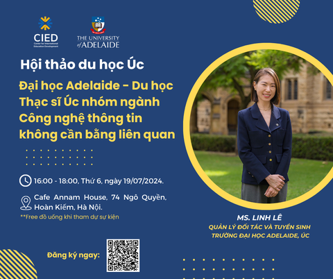 Hội thảo du học Úc “Đại học Adelaide - Du học Thạc sĩ Úc nhóm ngành Công nghệ thông tin không cần bằng liên quan”
