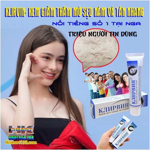 KEM GIẢM THÂM, MỜ SẸO, NÁM VÀ TÀN NHANG KLIRVIN-KEM SỐ 1 NỔI TIẾNG TẠI NGA [NHẬP KHẨU CHÍNH HÃNG]