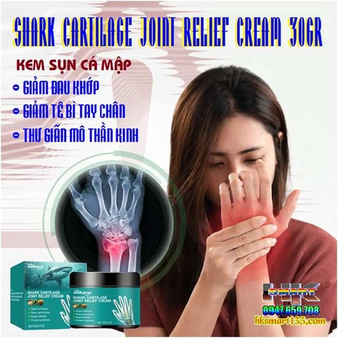 SHARK CARTILAGE JOINT RELIEF CREAM 30GR- KEM SỤN CÁ MẬP GIẢM ĐAU KHỚP, GIẢM TÊ BÌ TAY CHÂN, THƯ GIÃN MÔ THẦN KINH