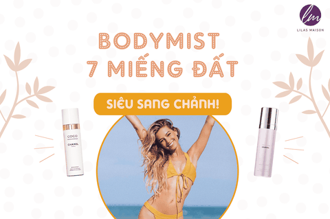 BODY MIST – TỎA HƯƠNG THƠM MÁT CHO THU NGÁT HƯƠNG!