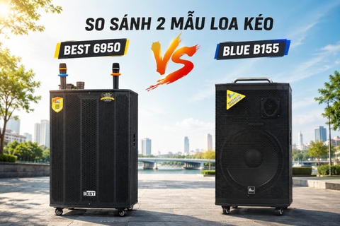 Best 6950 vs Blue B155: Đâu Là Mẫu Loa Kéo Đáng Mua Hơn Năm 2026?