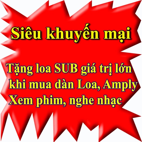 Siêu khuyến mại 22.6.2015 Tặng loa SUB khi mua dàn âm thanh.