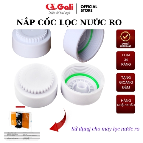 Linh Kiện Máy Lọc Nước RO Gali 3005A – Lõi Lọc & Nắp Đậy 34 Răng Nhựa PP – Dùng Cho Treo Tường