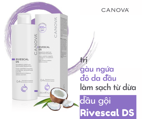 Dầu gội cho da đầu gàu, kích ứng, viêm da tiết bã Canova Rivescal DS Shampoo 200ml