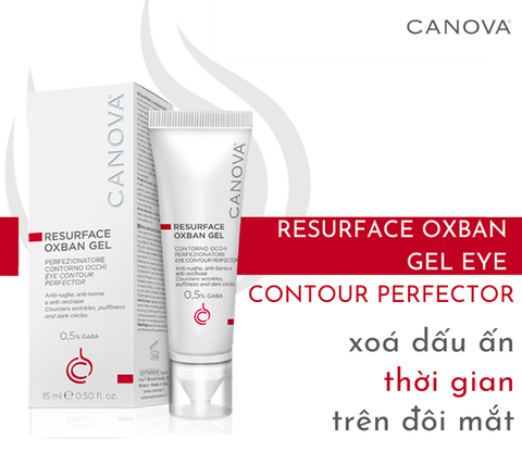 Kem dưỡng giảm thâm, chống nhăn mắt Canova Resurface Oxban Gel Eye 15ml