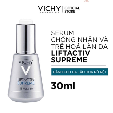 Tinh chất chống dấu hiệu lão hoá, săn chắc da Vichy Liftactiv Supreme Serum 10 30ml