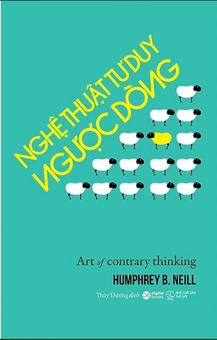 Nghệ Thuật Tư Duy Ngược Dòng