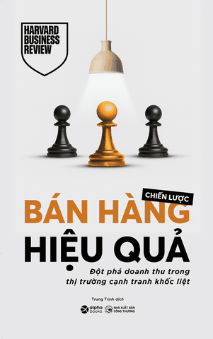 Chiến Lược Bán Hàng Hiệu Quả – Đột Phá Doanh Thu Trong Thị Trường Cạnh Tranh Khốc Liệt