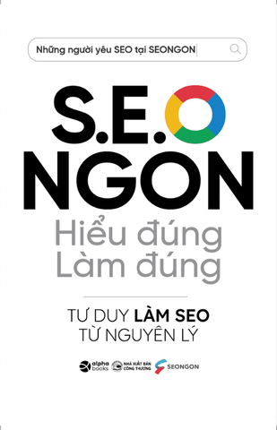 S.E.O NGON - Hiểu Đúng Làm Đúng