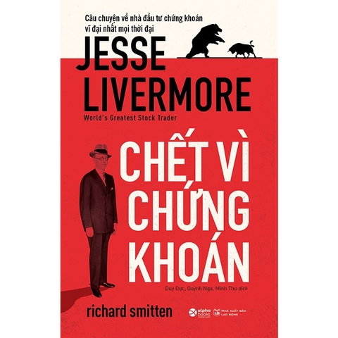 Chết Vì Chứng Khoán: Jesse Livermore