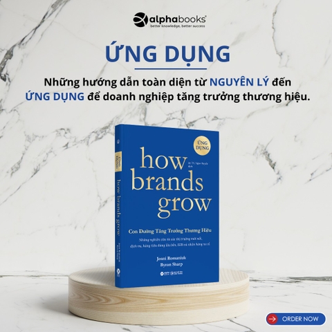 How Brands Grow - Con đường tăng trưởng thương hiệu