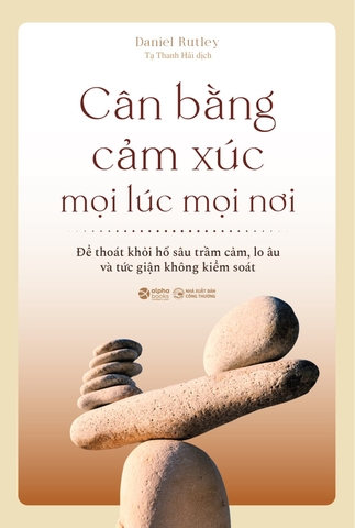 Cân bằng cảm xúc mọi lúc mọi nơi