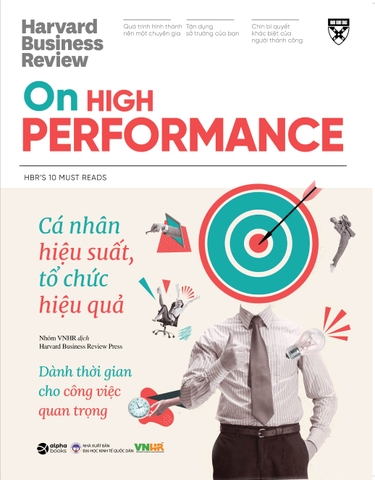 Cá Nhân Hiệu Suất Tổ Chức Hiệu Quả - HBR On High Performance