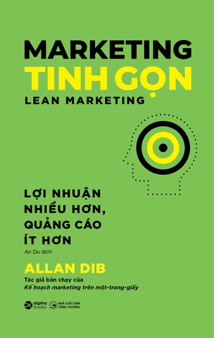 Marketing Tinh Gọn - Allan Dib