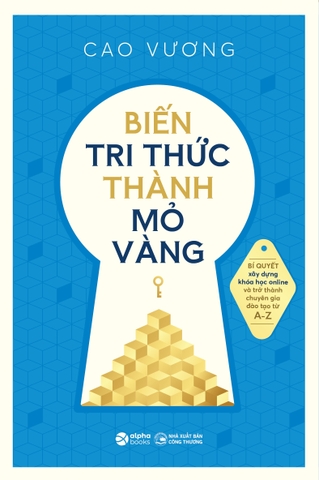 Biến tri thức thành mỏ vàng