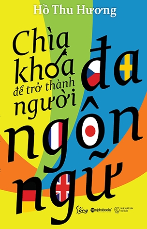 Chìa Khóa Để Trở Thành Người Đa Ngôn Ngữ