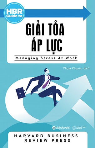 HBR Guide to - Giải Tỏa Áp Lực