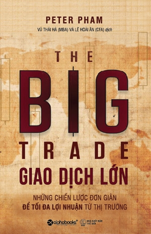 The Big Trade - Giao Dịch Lớn