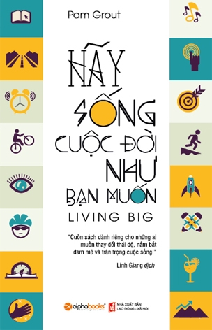 Hãy Sống Cuộc Đời Như Bạn Muốn