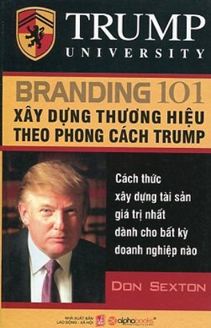 Xây Dựng Thương Hiệu Theo Phong Cách Trump