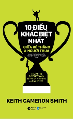 10 Điều Khác Biệt Nhất Giữa Kẻ Thắng Và Người Thua