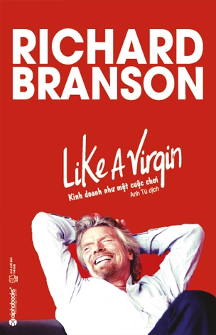 Kinh Doanh Như Một Cuộc Chơi - Like A Virgin