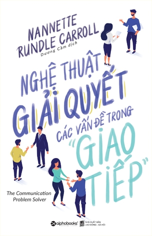 Nghệ Thuật Giải Quyết Các Vấn Đề Trong Giao Tiếp