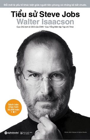 Tiểu Sử Steve Jobs (Tái Bản)