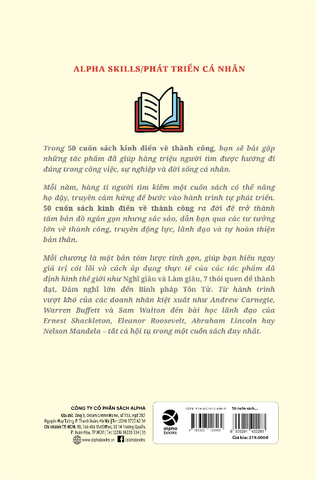 50 Cuốn Sách Kinh Điển Về Thành Công - Những Chỉ Dẫn Thực Tế Giúp Bạn Làm Việc Thực Và Sống Ý Nghĩa