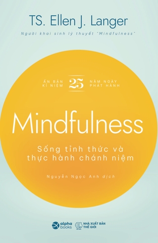 Sống tỉnh thức và thực hành chánh niệm - Mindfulness