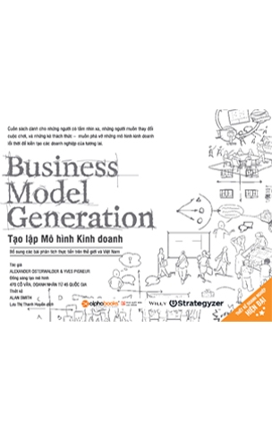 Business Model Generation - Tạo Lập Mô Hình Kinh Doanh