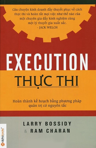 Thực Thi - Hoàn Thành Kế Hoạch Bằng Phương Pháp Quản Trị Có Nguyên Tắc