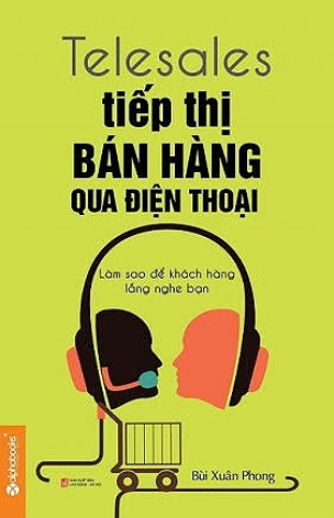 Telesales - Tiếp Thị Bán Hàng Qua Điện Thoại