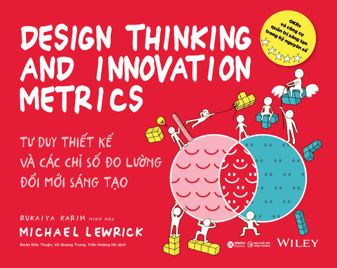 [Pre-Order] Tư Duy Thiết Kế & Các Chỉ Số Đo Lường Đổi Mới Sáng Tạo - Design Thinking And Innovation Metrics