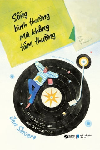 Sống Bình Thường Mà Không Tầm Thường