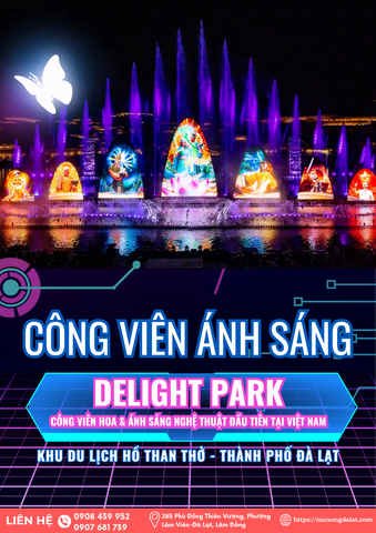 VÉ THAM QUAN CÔNG VIÊN ÁNH SÁNG DELIGHT PARK ĐÀ LẠT