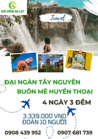 ĐẠI NGÀN TÂY NGUYÊN - BUÔN MÊ HUYỀN THOẠI | TOUR 4 NGÀY 3 ĐÊM