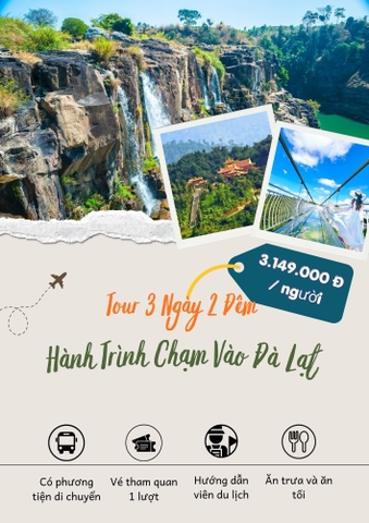 TOUR ĐÀ LẠT 3 NGÀY 2 ĐÊM - HÀNH TRÌNH CHẠM VÀO ĐÀ LẠT