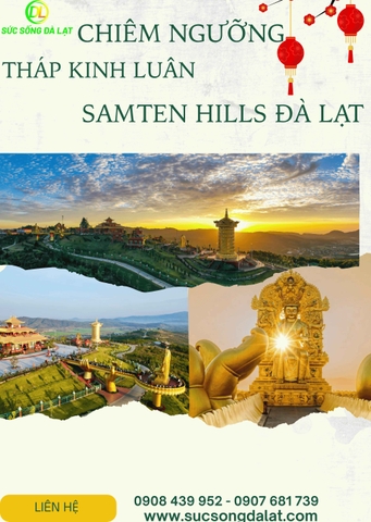 CHIÊM NGƯỠNG THÁP KINH LUÂN – SAMTEN HILLS ĐÀ LẠT  | TOUR 1 NGÀY