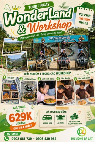 Tour 1 Ngày Wonder Land & Workshop
