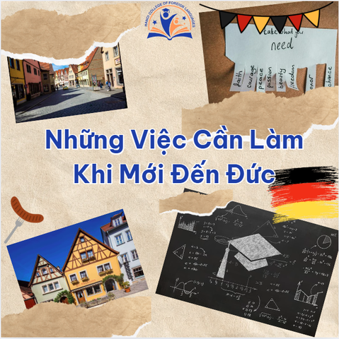 NHỮNG VIỆC CẦN LÀM KHI MỚI ĐẾN ĐỨC