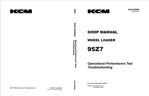 SHOP MANUAL WHEEL LOADER 95Z7 Powered by ISUZU 6WG1 ENGINE