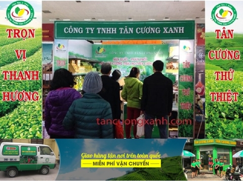 Bán chè Thái Nguyên tại Hà Nội - Chuỗi cửa hàng Tân Cương Xanh