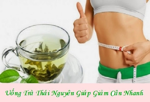 Trà Thái Nguyên – thức uống giúp giảm cân và răng chắc khoẻ