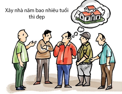 Nên xây nhà năm bao nhiêu tuổi thì đẹp