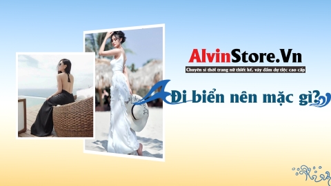 Đi biển nên mặc gì?