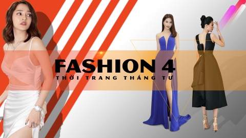 THỜI TRANG THÁNG TƯ "FASHION 4"
